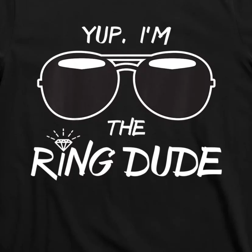 Yup Im The Ring Dude Funny Ring Bearer Wedding Gift T-Shirt