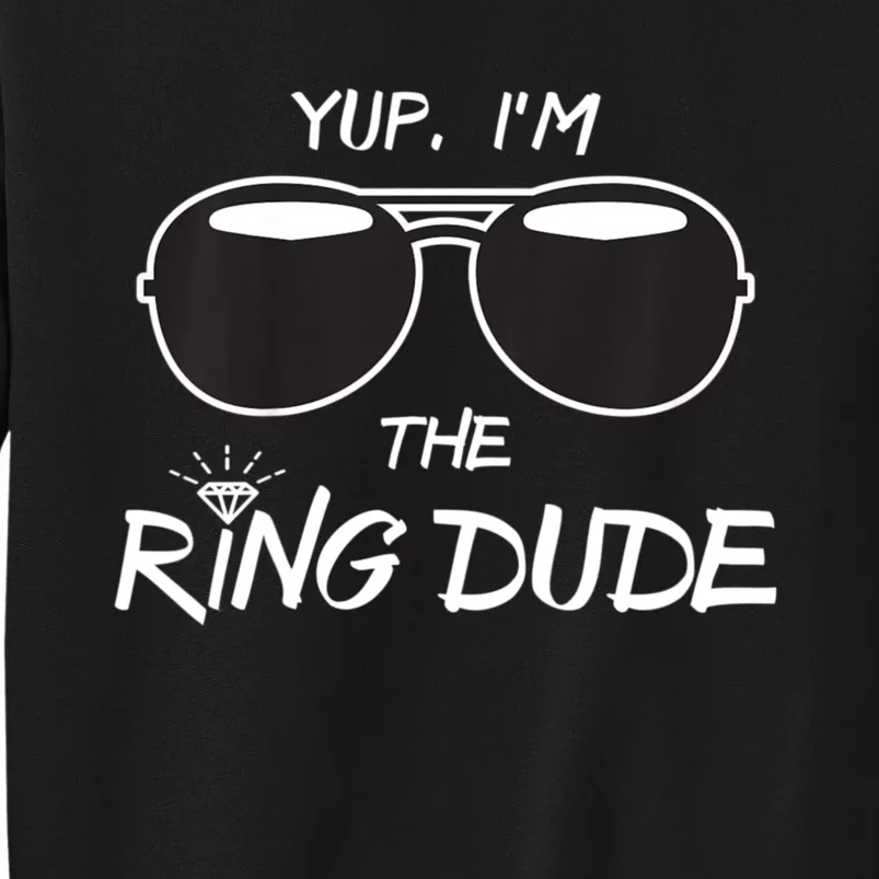 Yup Im The Ring Dude Funny Ring Bearer Wedding Gift Tall Sweatshirt