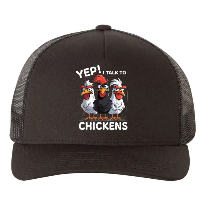 Yep I Talk To Chickens Funny Cute Yupoong Adult 5-Panel Trucker Hat