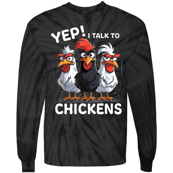 Yep I Talk To Chickens Funny Cute Tie-Dye Long Sleeve Shirt