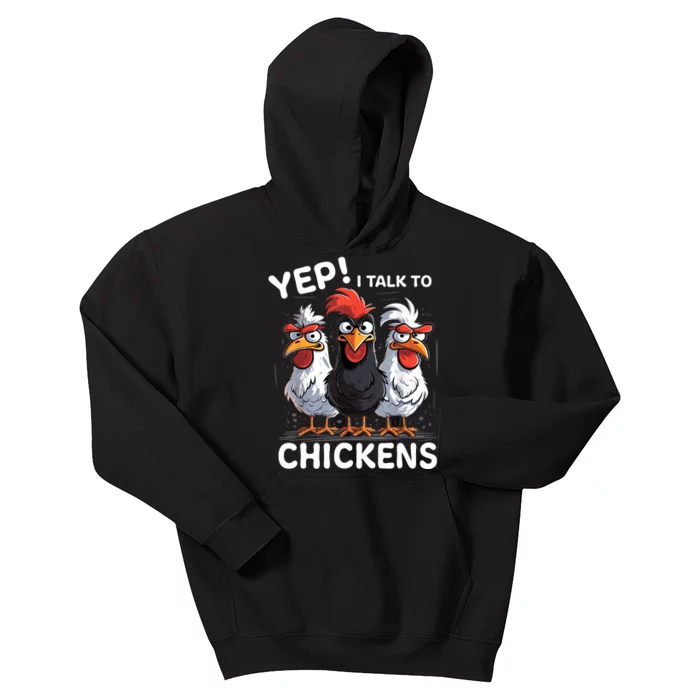 Yep I Talk To Chickens Funny Cute Kids Hoodie