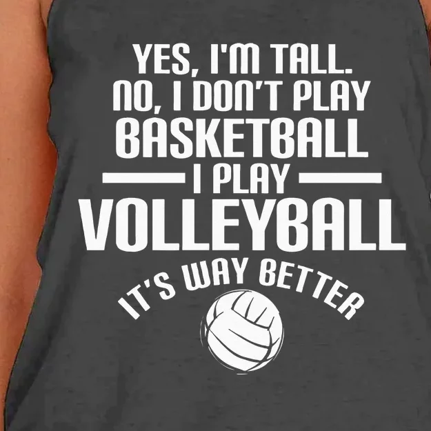 Yes IM Tall No I DonT Play Basketball I Play Volleyball Women's Knotted Racerback Tank