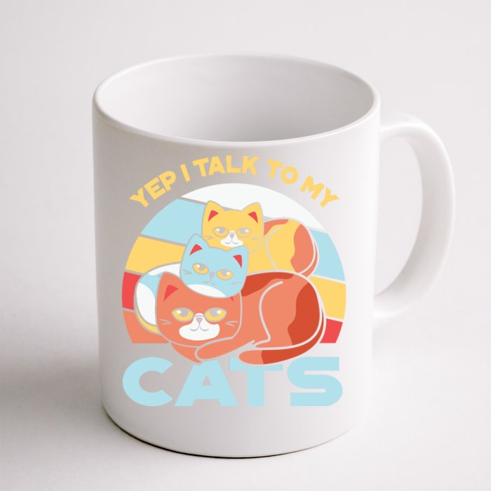 Yep I Talk To My Cats Front & Back Coffee Mug