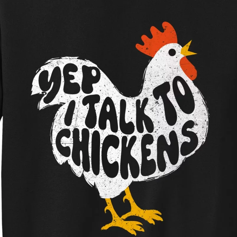 Yep I Talk To Chickens Chicken Lover Farmyard Animal Lover Sweatshirt