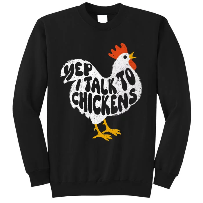 Yep I Talk To Chickens Chicken Lover Farmyard Animal Lover Sweatshirt