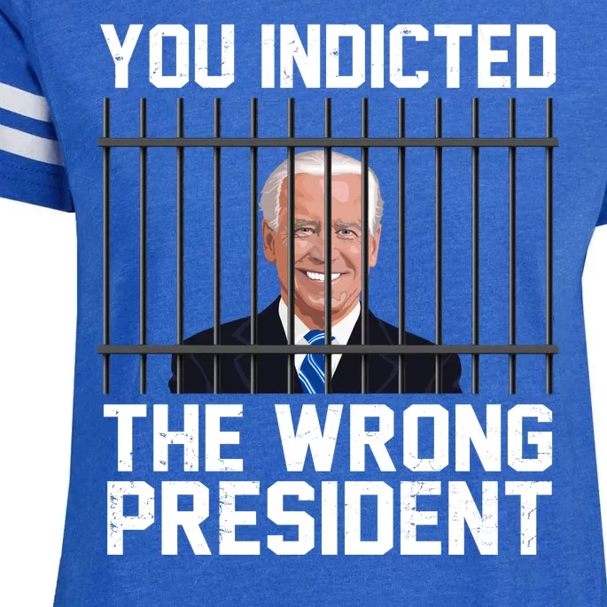 You Indicted The Wrong President Joe Biden Funny Enza Ladies Jersey Football T-Shirt