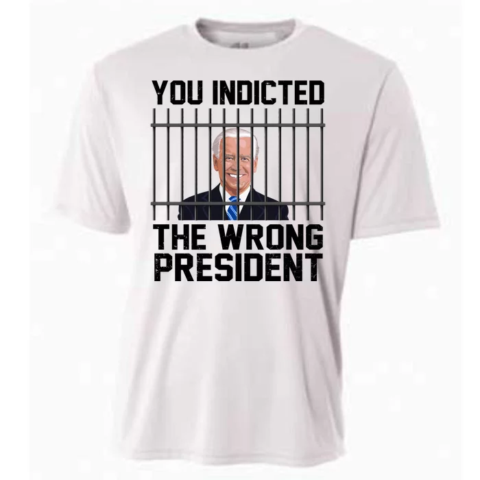 You Indicted The Wrong President Joe Biden Funny Cooling Performance Crew T-Shirt