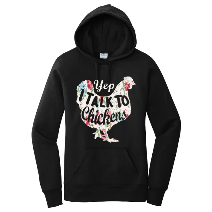 Yep I Talk To Chickens Funny Chicken Lover Farming Women's Pullover Hoodie