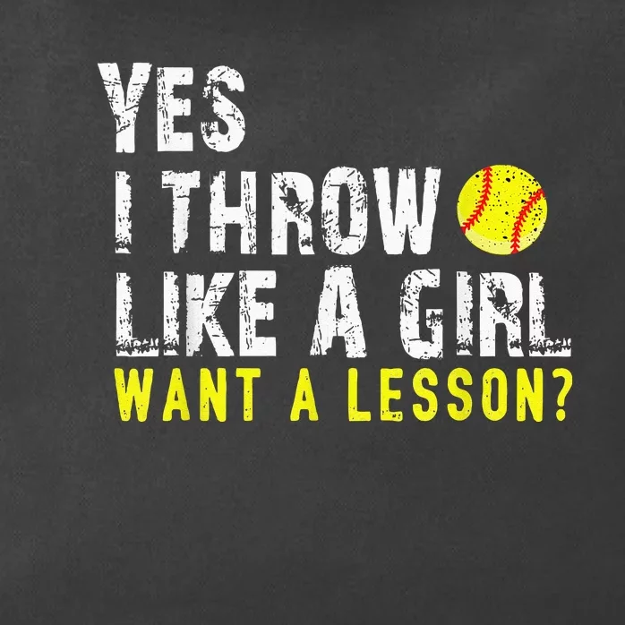 Yes I Throw Like A Girl Want A Lesson For Women Softball Zip Tote Bag