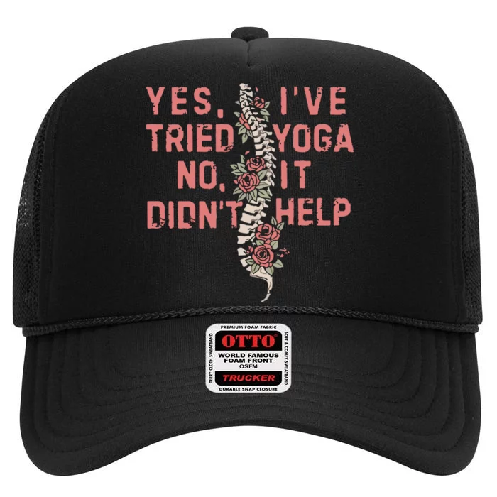 Yes IVe Tried Yoga Chronic Invisible Illness High Crown Mesh Trucker Hat