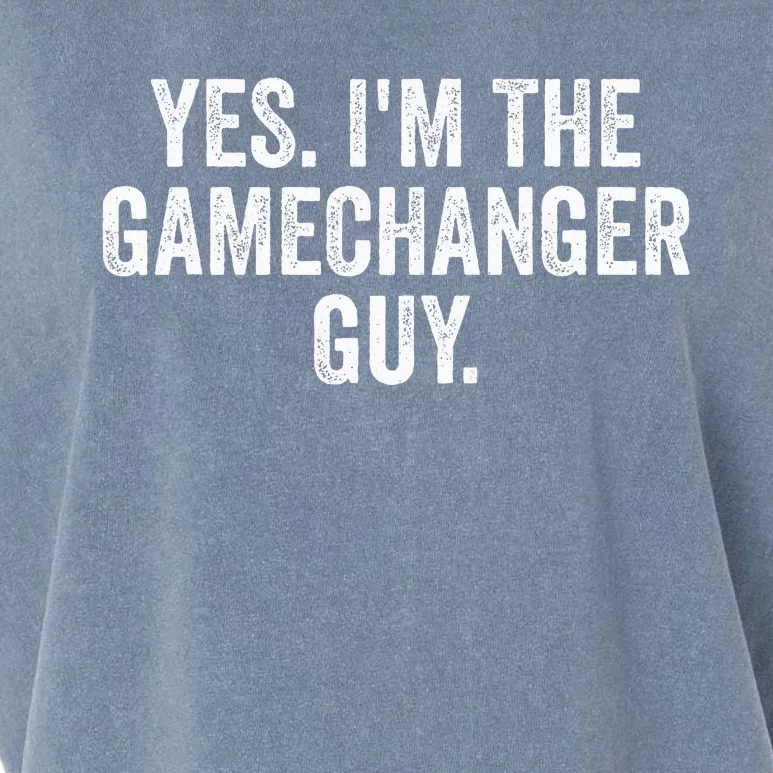 Yes IM The Gamechanger Guy Garment-Dyed Women's Muscle Tee