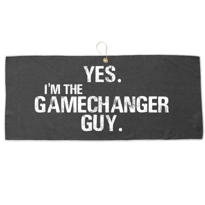 Yes Im The Gamechanger Guy Funny Baseball Large Microfiber Waffle Golf Towel