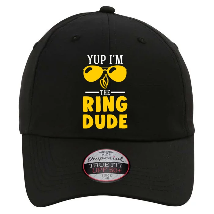 Yup Im The Ring Dude Funny Ring Bearer Wedding Gift The Original Performance Cap