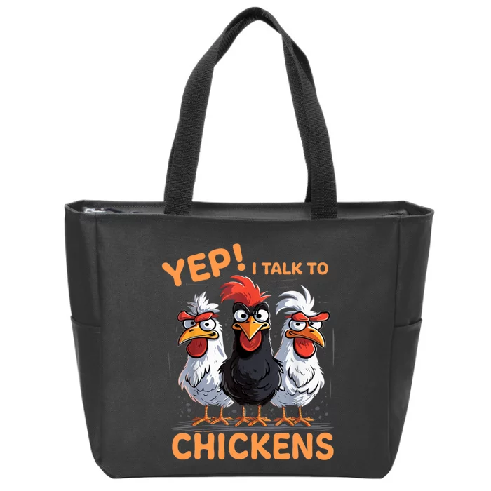 Yep I Talk To Chickens Funny Cute Zip Tote Bag