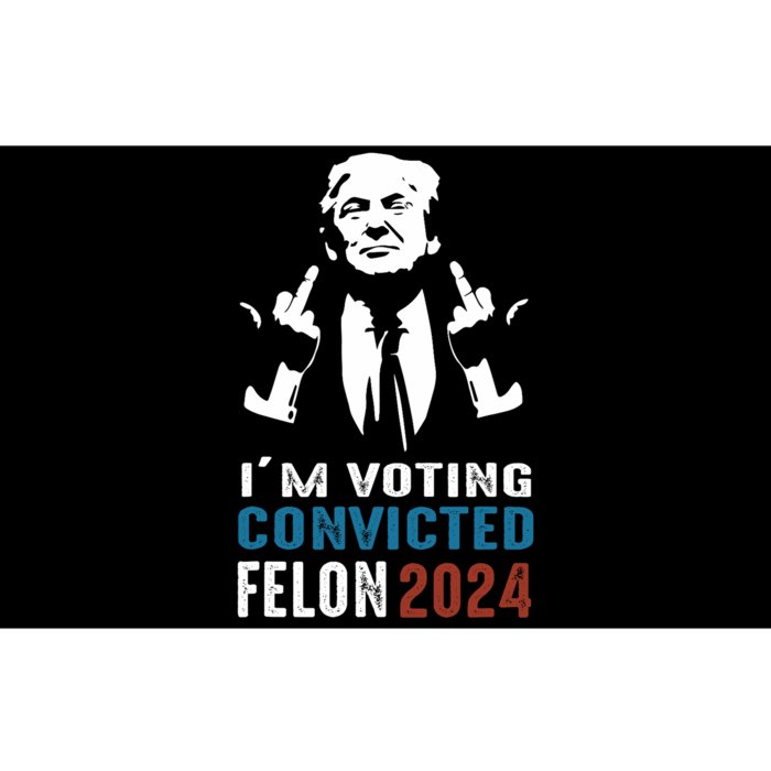 Yes IM Voting Convicted Felon 2024 Bumper Sticker