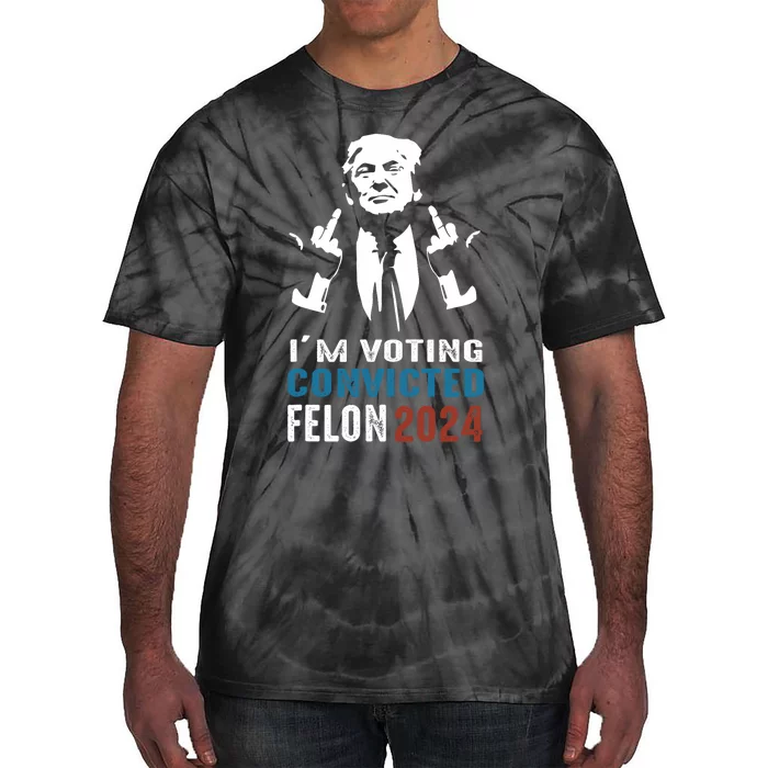 Yes IM Voting Convicted Felon 2024 Tie-Dye T-Shirt