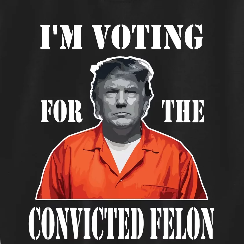 Yes Im Voting Convicted Felon 2024 Kids Sweatshirt