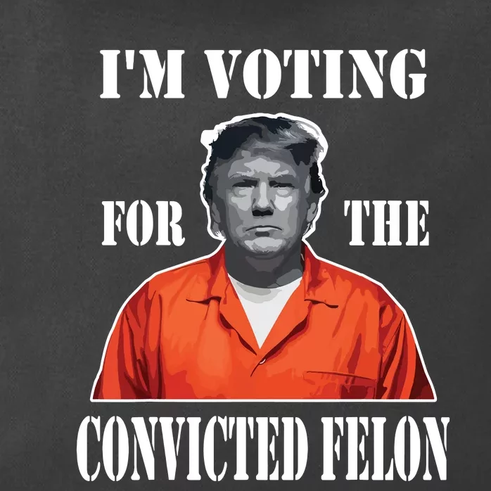 Yes Im Voting Convicted Felon 2024 Zip Tote Bag