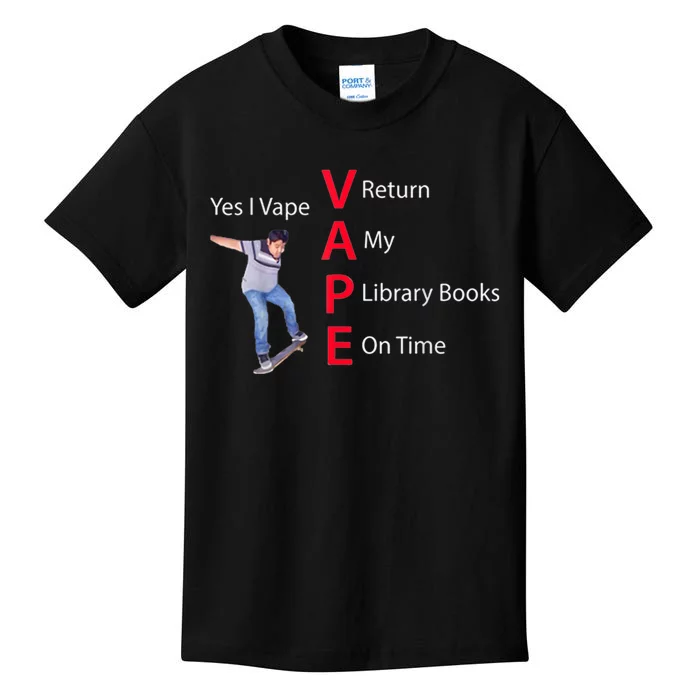 Yes I Vape Return My Library Books On Time Kids T-Shirt