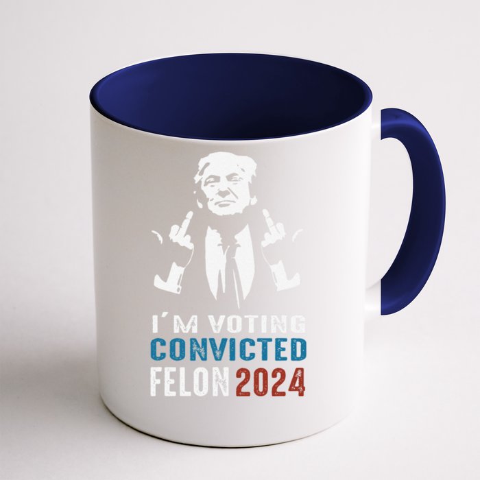 Yes IM Voting Convicted Felon 2024 Front & Back Coffee Mug