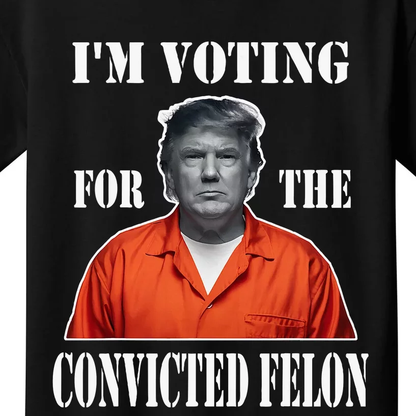 Yes IM Voting Convicted Felon 2024 Kids T-Shirt