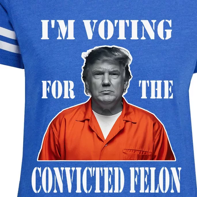 Yes IM Voting Convicted Felon 2024 Enza Ladies Jersey Football T-Shirt