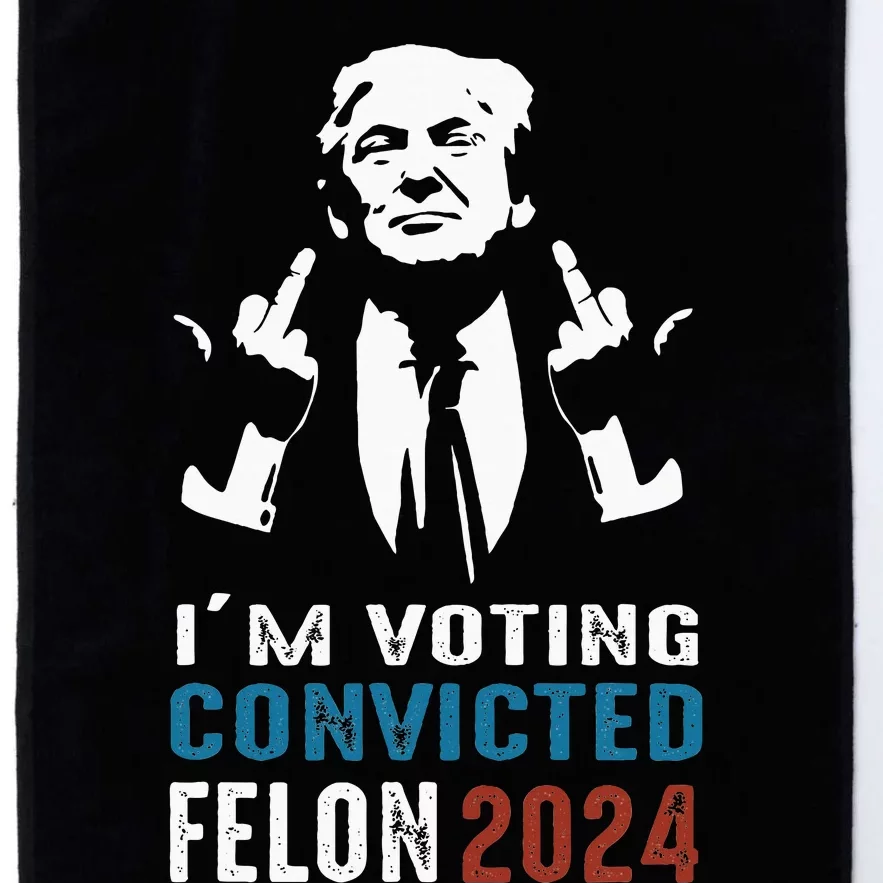 Yes IM Voting Convicted Felon 2024 Platinum Collection Golf Towel