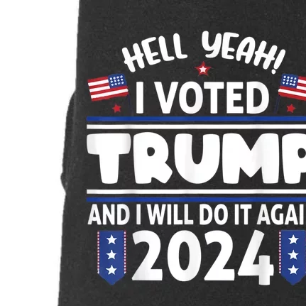 Yeah I Voted For Trump And I'll Vote For Him Again In 2024 Doggie 3-End Fleece Hoodie