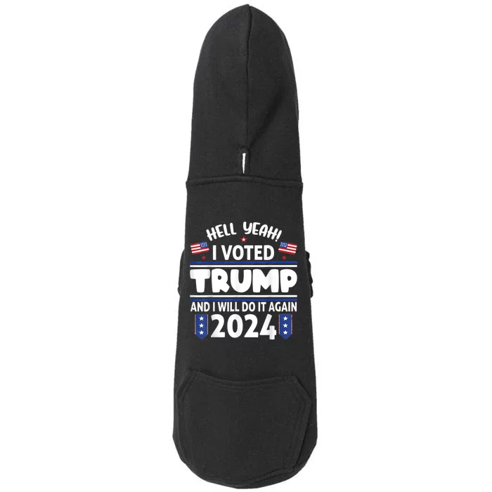 Yeah I Voted For Trump And I'll Vote For Him Again In 2024 Doggie 3-End Fleece Hoodie