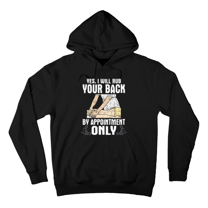 Yes I Will Rub Your Back Massage Therapist Massage Therapy Hoodie