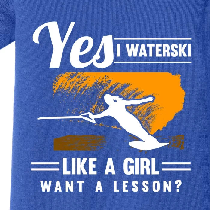 Yes I Waterski Like A Athletes Water Skiing Ski Lover Gift Baby Bodysuit