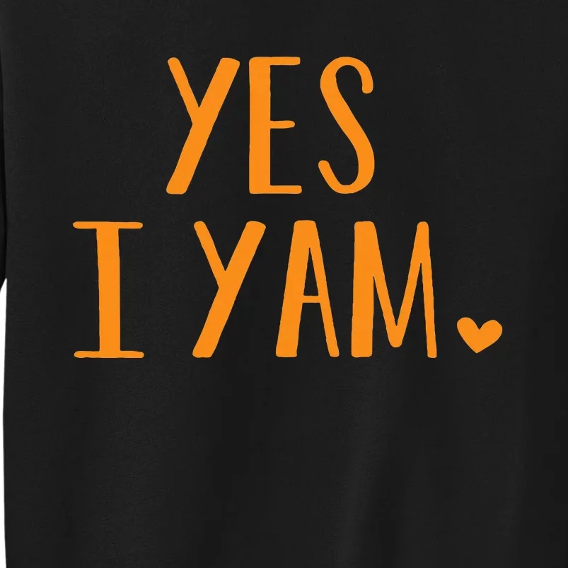 Yes I Yam Funny Thanksgiving Halloween Matching Couple Tall Sweatshirt