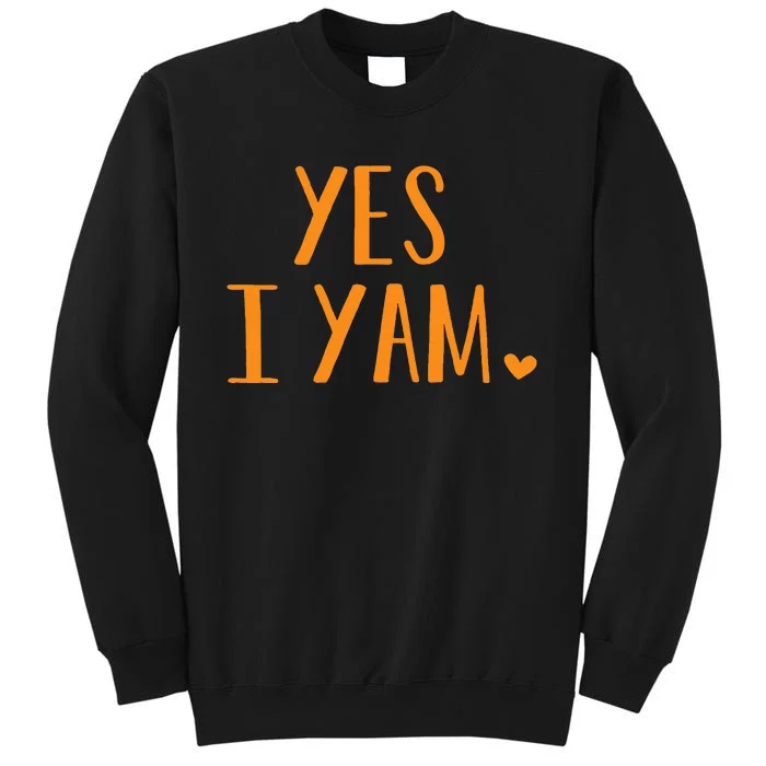 Yes I Yam Funny Thanksgiving Halloween Matching Couple Tall Sweatshirt