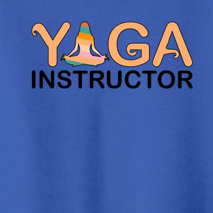 Yoga Instructor Yoga Teacher Yoga Instructors Funny Gift Toddler T-Shirt