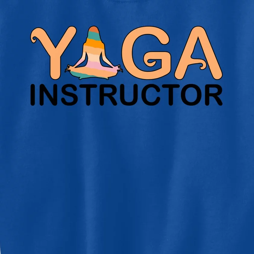 Yoga Instructor Yoga Teacher Yoga Instructors Funny Gift Kids Sweatshirt