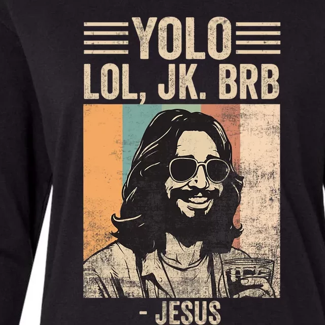 Yolo Jk Brb Jesus Funny Easter Day Ressurection Christians Womens Cotton Relaxed Long Sleeve T-Shirt