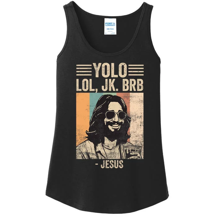 Yolo Jk Brb Jesus Funny Easter Day Ressurection Christians Ladies Essential Tank