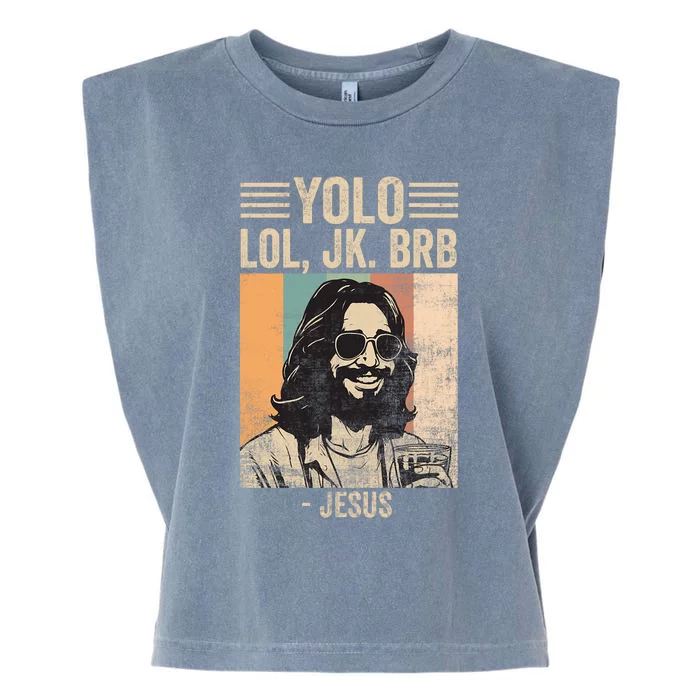 Yolo Jk Brb Jesus Funny Easter Day Ressurection Christians Garment-Dyed Women's Muscle Tee