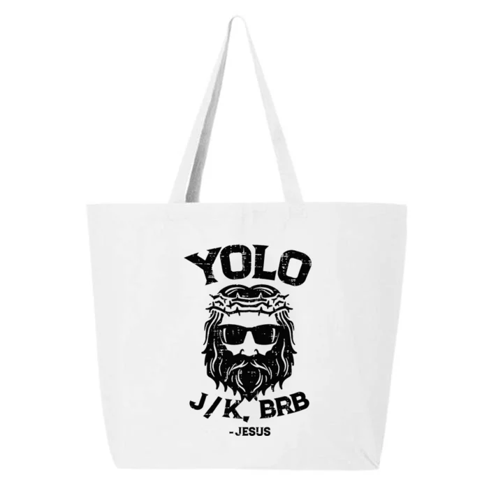 Yolo Jk Brb Jesus Funny Easter Day Ressurection Christians 25L Jumbo Tote