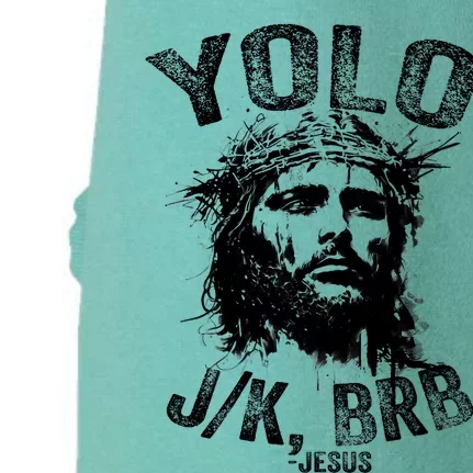 Yolo Jk Brb Jesus Funny Resurrection Christians Easter Day Doggie 3-End Fleece Hoodie