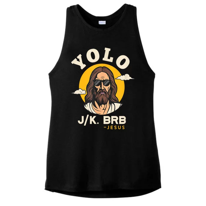 Yolo Jk Brb Jesus Funny Easter Christian Faith Design Ladies Tri-Blend Wicking Tank