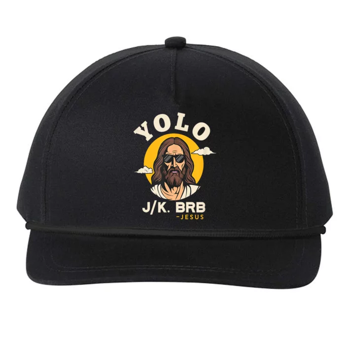 Yolo Jk Brb Jesus Funny Easter Christian Faith Design Snapback Five-Panel Rope Hat