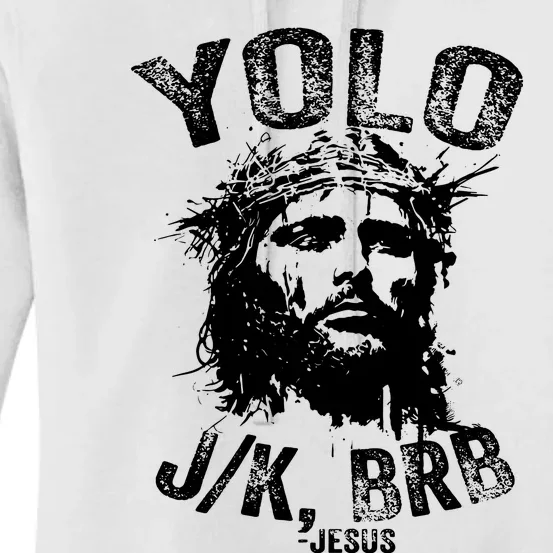 Yolo Jk Brb Jesus Funny Resurrection Christians Easter Day Women's Pullover Hoodie