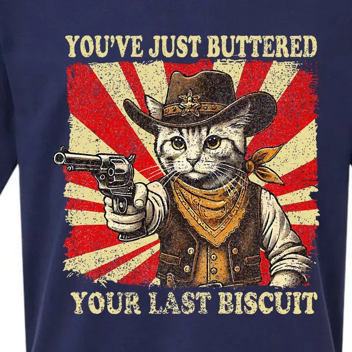 YouVe Just Buttered Your Last Biscuit Western Cat Cowboy Sueded Cloud Jersey T-Shirt