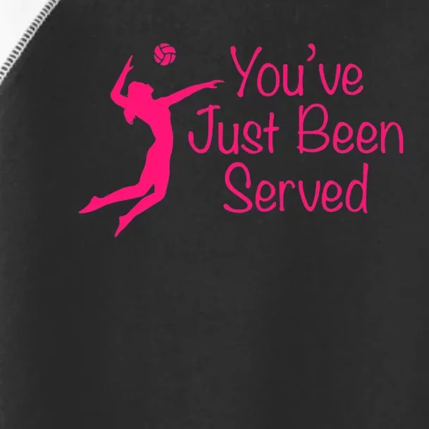 You've Just Been Served Volleyball Toddler Fine Jersey T-Shirt