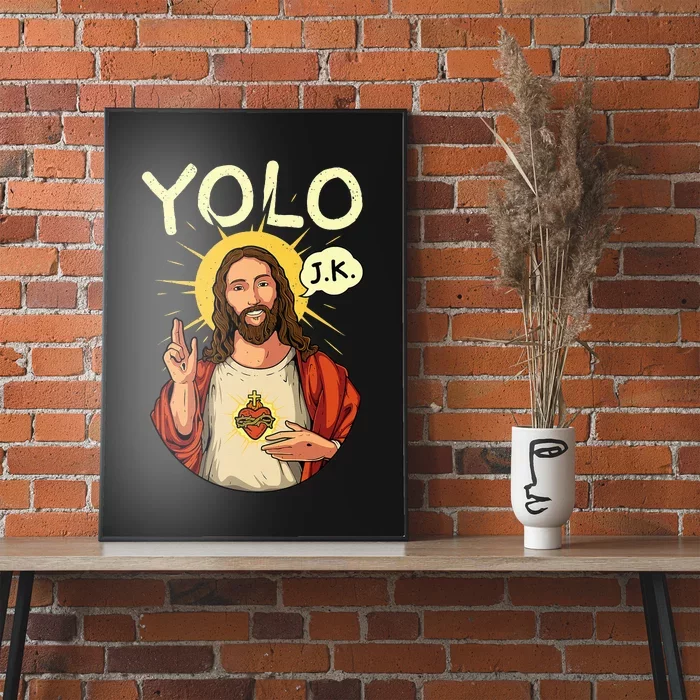 Yolo Lol Jk Brb Yolo Brb Jesus Christian Jesus Brb Poster by Noirty Designs  - Pixels