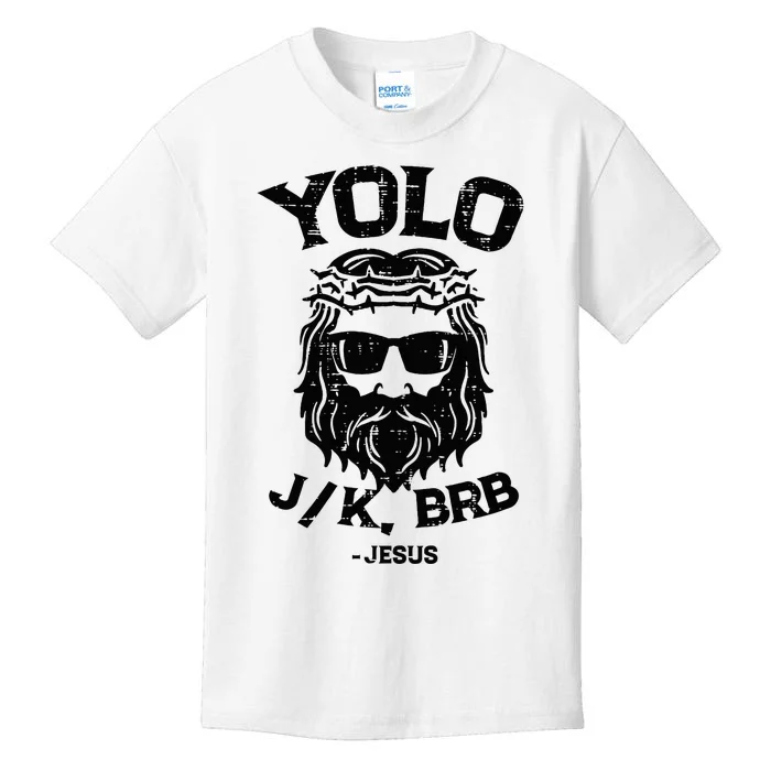 Yolo Jk Brb Jesus Funny Easter Day Ressurection Christians Kids T-Shirt