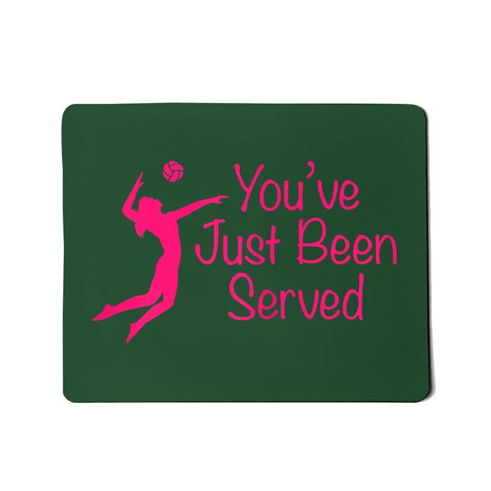 You've Just Been Served Volleyball Mousepad