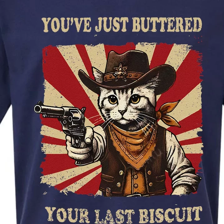 YouVe Just Buttered Your Last Biscuit Western Cat Cow Sueded Cloud Jersey T-Shirt