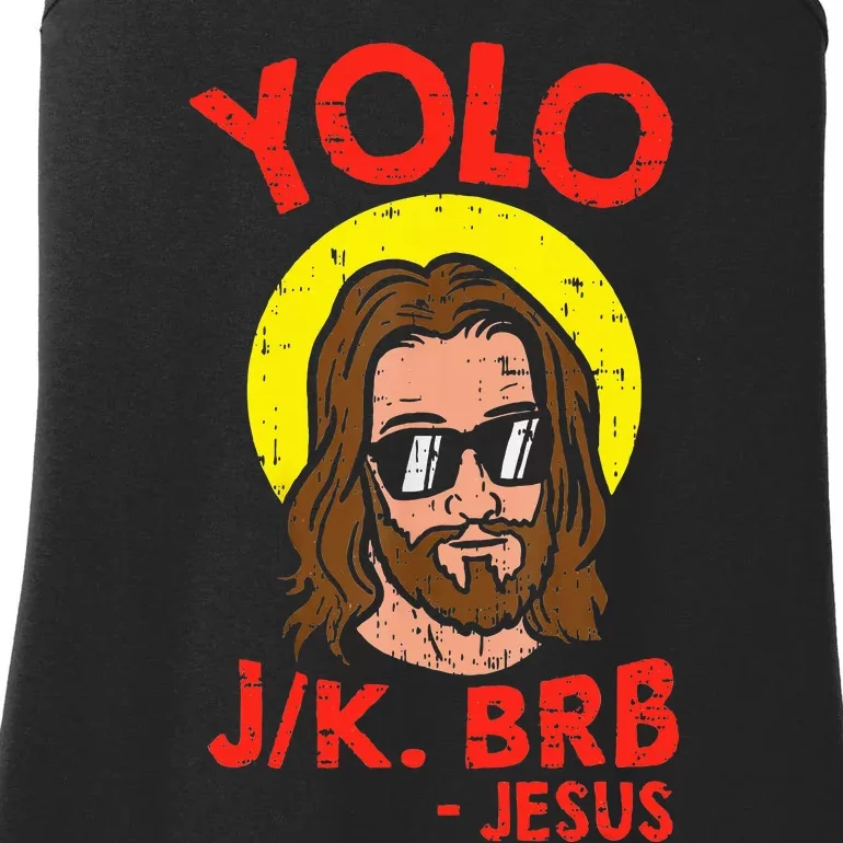 Yolo Jk Brb Jesus Funny Easter Day Ressurection Christians Ladies Essential Tank